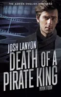 Smrť pirátskeho kráľa: Záhady Adriena Englisha 4 - Death of a Pirate King: The Adrien English Mysteries 4
