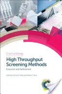 Vysoko výkonné skríningové metódy: Vývoj a zdokonaľovanie - High Throughput Screening Methods: Evolution and Refinement