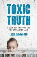 Toxická pravda - Toxic Truth