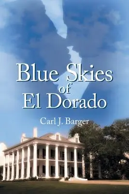 Modré nebo z El Dorada - Blue Skies of El Dorado