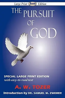 Hľadanie Boha (Veľké tlačené vydanie) - The Pursuit of God (Large-Print Edition)