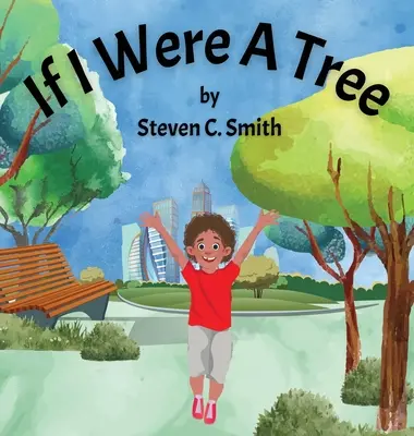 Keby som bol stromom - If I Were A Tree
