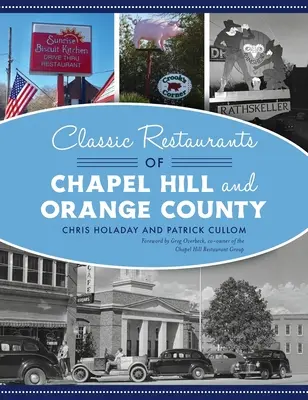 Klasické reštaurácie Chapel Hill a Orange County - Classic Restaurants of Chapel Hill and Orange County
