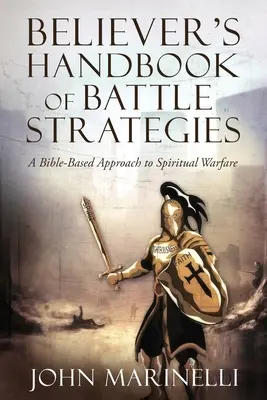 Príručka bojových stratégií veriaceho: Duchovná vojna - Believer's Handbook of Battle Strategies: Spiritual Warfare
