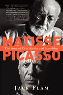 Matisse a Picasso: Príbeh ich súperenia a priateľstva - Matisse and Picasso: The Story of Their Rivalry and Friendship