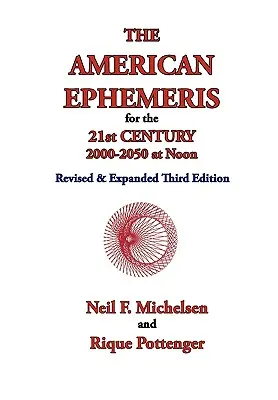 Americké efemeridy pre 21. storočie, 2000-2050 na poludnie - The American Ephemeris for the 21st Century, 2000-2050 at Noon