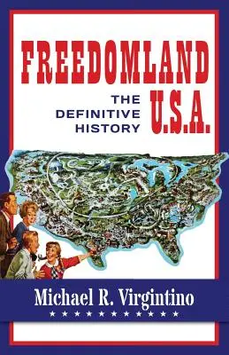Freedomland U.S.A.: Definitívna história - Freedomland U.S.A.: The Definitive History