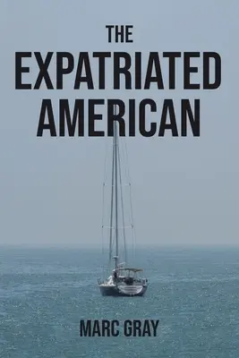 Američan v emigrácii - The Expatriated American