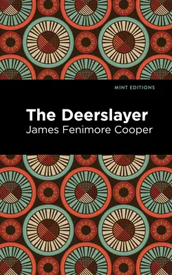 Zabíjač jeleňov - The Deerslayer