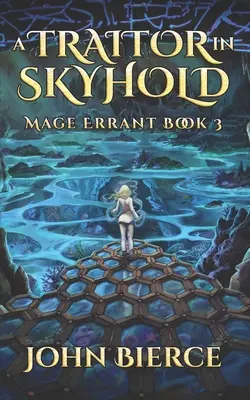 Zradca v Skyholde: Mage Errant Book 3 - A Traitor in Skyhold: Mage Errant Book 3