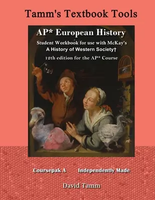 Pracovný zošit pre študentov AP* European History na použitie s knihou McKay's A History of Western Society+ 12th Edition for the AP* Course: Príslušné denné úlohy t - AP* European History student workbook for use with McKay's A History of Western Society+ 12th Edition for the AP* Course: Relevant daily assignments t