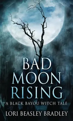 Zlý mesiac vychádza - Bad Moon Rising