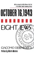 16. októbra 1943/Osem Židov - October 16, 1943/Eight Jews