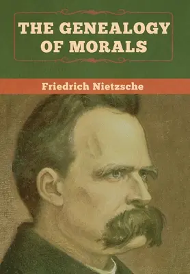 Genealógia morálky - The Genealogy of Morals