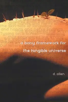 Kostrbatý rámec pre hmatateľný vesmír - A Bony Framework for the Tangible Universe