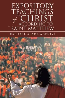 Výkladové učenie Krista podľa svätého Matúša - Expository Teachings of Christ According to Saint Matthew