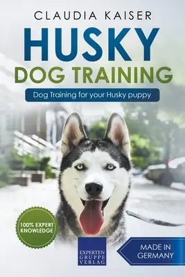 Výcvik huskyho - Výcvik psa pre vaše šteňa huskyho - Husky Training - Dog Training for your Husky puppy