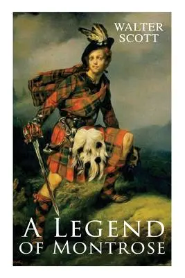 Legenda o Montrose: (Historický román) - A Legend of Montrose: Historical Novel
