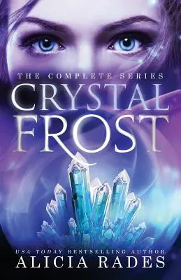 Krištáľový mráz: Kompletná séria - Crystal Frost: The Complete Series