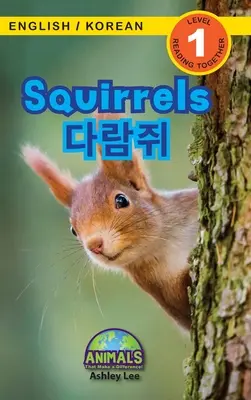 Veveričky / 다람쥐: (영어 / 한국어) Animals That Make a Difference! (Enga - Squirrels / 다람쥐: Bilingual (English / Korean) (영어 / 한국어) Animals That Make a Difference! (Enga