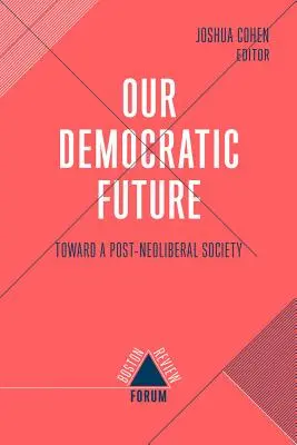 Ekonomika po neoliberalizme - Economics After Neoliberalism