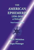 Americké efemeridy 1950-2050 o polnoci - The American Ephemeris 1950-2050 at Midnight