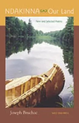 Ndakinna (Naša krajina): Nové a vybrané básne - Ndakinna (Our Land): New and Selected Poems