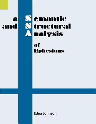 Sémantická a štrukturálna analýza listu Efezanom - A Semantic and Structural Analysis of Ephesians