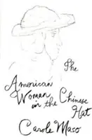 Američanka v čínskom klobúku - American Woman in the Chinese Hat