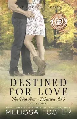 Predurčené na lásku (Láska v rozkvete: Bradenovci): Rex Braden (Blendes: Loveens, 2000) - Destined for Love (Love in Bloom: The Bradens): Rex Braden
