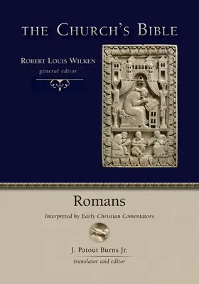 Rimanom: Výklad raných kresťanských komentátorov - Romans: Interpreted by Early Christian Commentators
