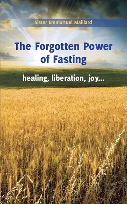 Zabudnutá sila pôstu - The Forgotten Power of Fasting