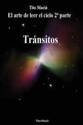 El Arte de Leer el Cielo: (2. časť) - El Arte de Leer el Cielo: (2nda Parte)