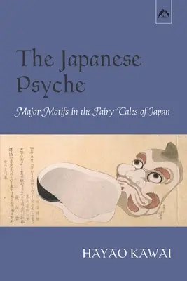Japonská psychika: Hlavné motívy v japonských rozprávkach - The Japanese Psyche: Major Motifs in the Fairy Tales of Japan