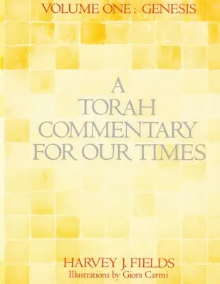 Komentár k Tóre pre našu dobu: 1. diel: Genesis - Torah Commentary for Our Times: Volume 1: Genesis