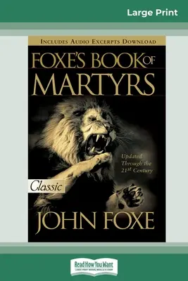 Foxova kniha mučeníkov (16pt Large Print Edition) - Foxes Book of Martyrs (16pt Large Print Edition)
