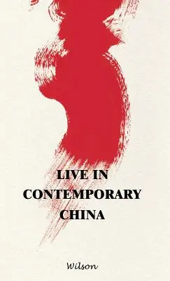 Žiť v súčasnej Číne - Live in Contemporary China