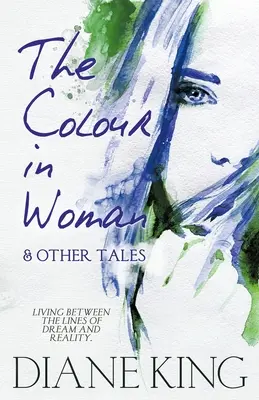 Farba v žene a iné príbehy - The Colour in Woman and Other Tales