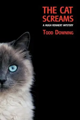 Kočka kričí (Záhada Hugha Rennerta) - The Cat Screams (a Hugh Rennert Mystery)