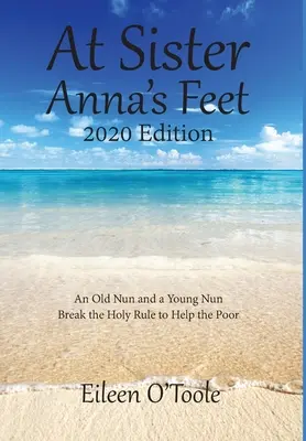 Pri nohách sestry Anny: Stará mníška a mladá mníška - At Sister Anna's Feet: An Old Nun and a Young Nun