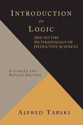 Úvod do logiky: a do metodológie deduktívnych vied - Introduction to Logic and to the Methodology of Deductive Sciences
