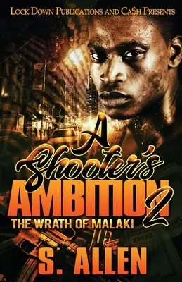 Ambície strelca 2: Malakiho hnev - A Shooter's Ambition 2: The Wrath of Malaki