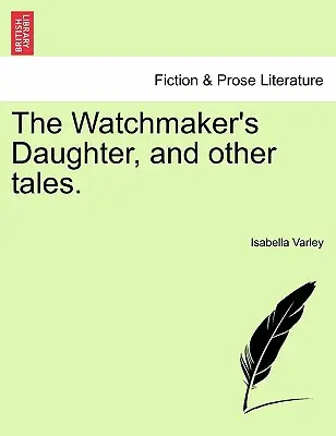 Hodinárova dcéra a iné príbehy. - The Watchmaker's Daughter, and Other Tales.