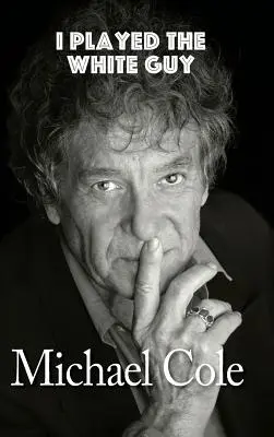 Hral som na bieleho chlapca (tvrdá väzba) - I Played the White Guy (Hardback)