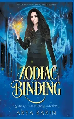 Väzba na zverokruh: A Reverse Harem Novella - Zodiac Binding: A Reverse Harem Novella