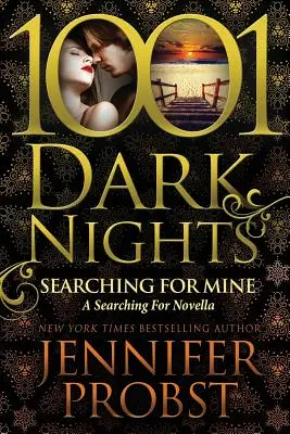 Hľadá sa moja: A Searching For Novella - Searching for Mine: A Searching For Novella