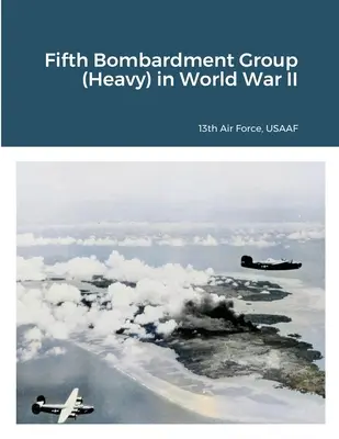 Piata bombardovacia skupina (ťažká) v druhej svetovej vojne - Fifth Bombardment Group (Heavy) in World War II