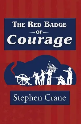 Červený odznak odvahy (Reader's Library Classic) - The Red Badge of Courage (Reader's Library Classic)