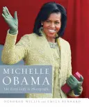 Michelle Obama: Prvá dáma na fotografiách - Michelle Obama: The First Lady in Photographs