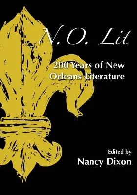 N.O. Lit: 200 rokov neworleanskej literatúry - N.O. Lit: 200 Years of New Orleans Literature